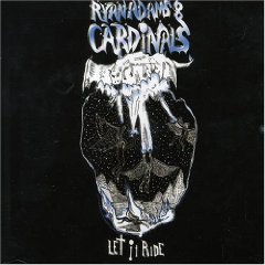Ryan Adams & the Cardinals - Let It Ride - CD (2005)